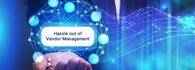 4-Simple-steps-to-remove-the-Hassle-out-of-Vendor-Management